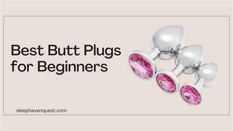 teen buttplug|The Best Butt Plugs for Beginners to Get Your Foot In The Back。